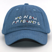 Load image into Gallery viewer, No New Friends Baseball cap