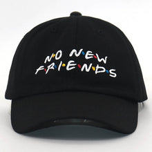Load image into Gallery viewer, No New Friends Baseball cap